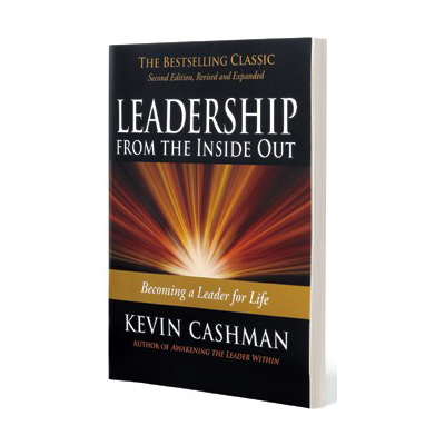 “Leadership From the Inside Out: Becoming a Leader for Life”, Kevin Cashman (Credit: Via Briefings Magazine/www.kornferry.com)